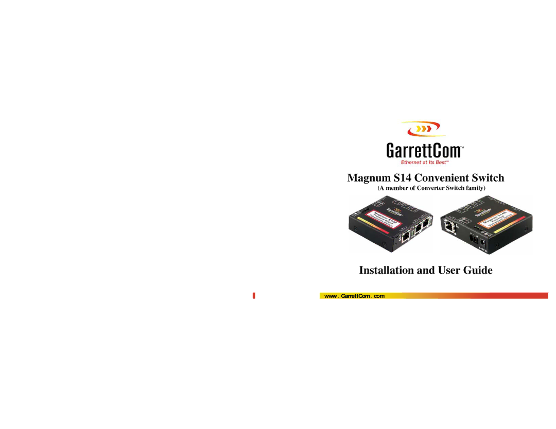 GarrettCom Magnum S14 manual Installation and User Guide, Member of Converter Switch family 