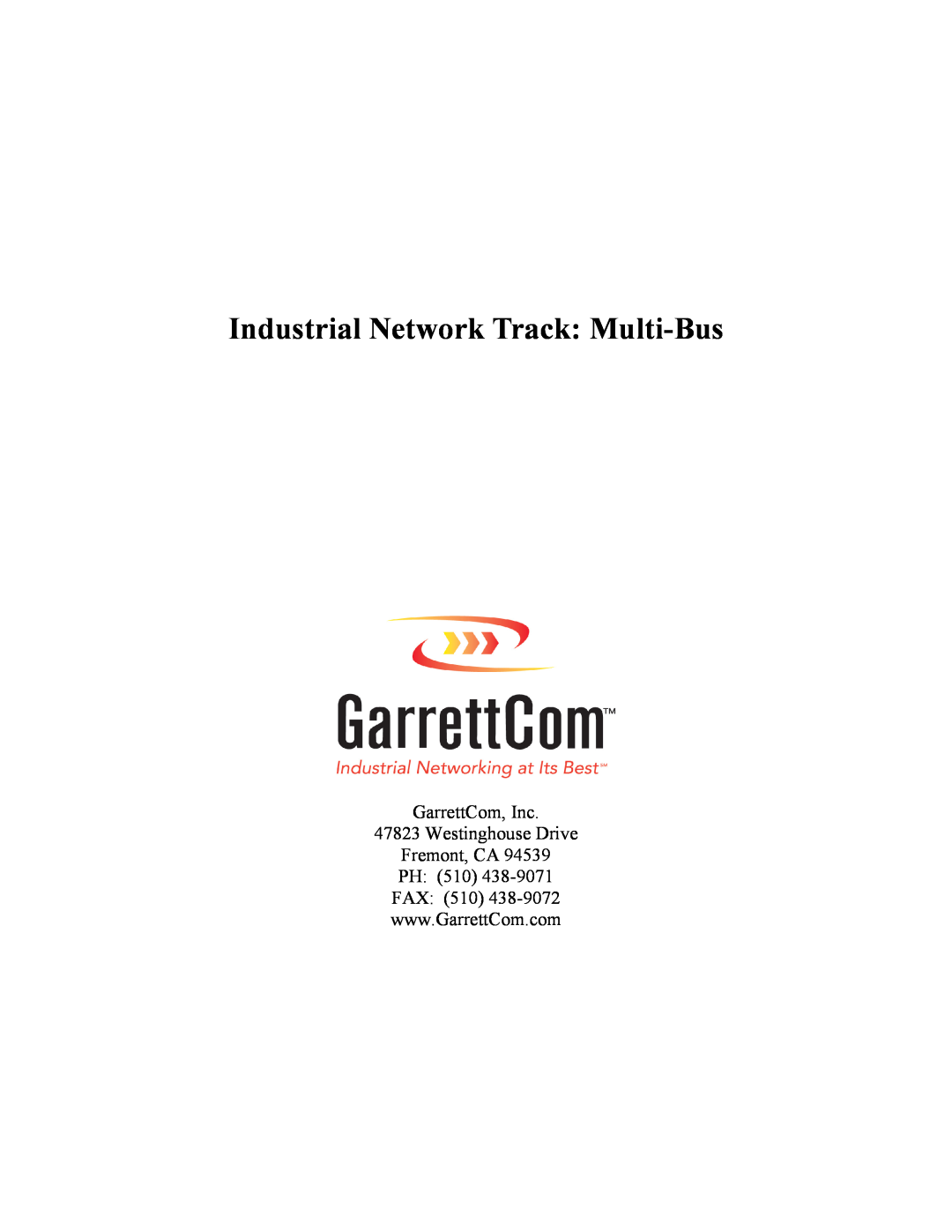 GarrettCom OSI manual Industrial Network Track Multi-Bus, GarrettCom, Inc 47823 Westinghouse Drive Fremont, CA 