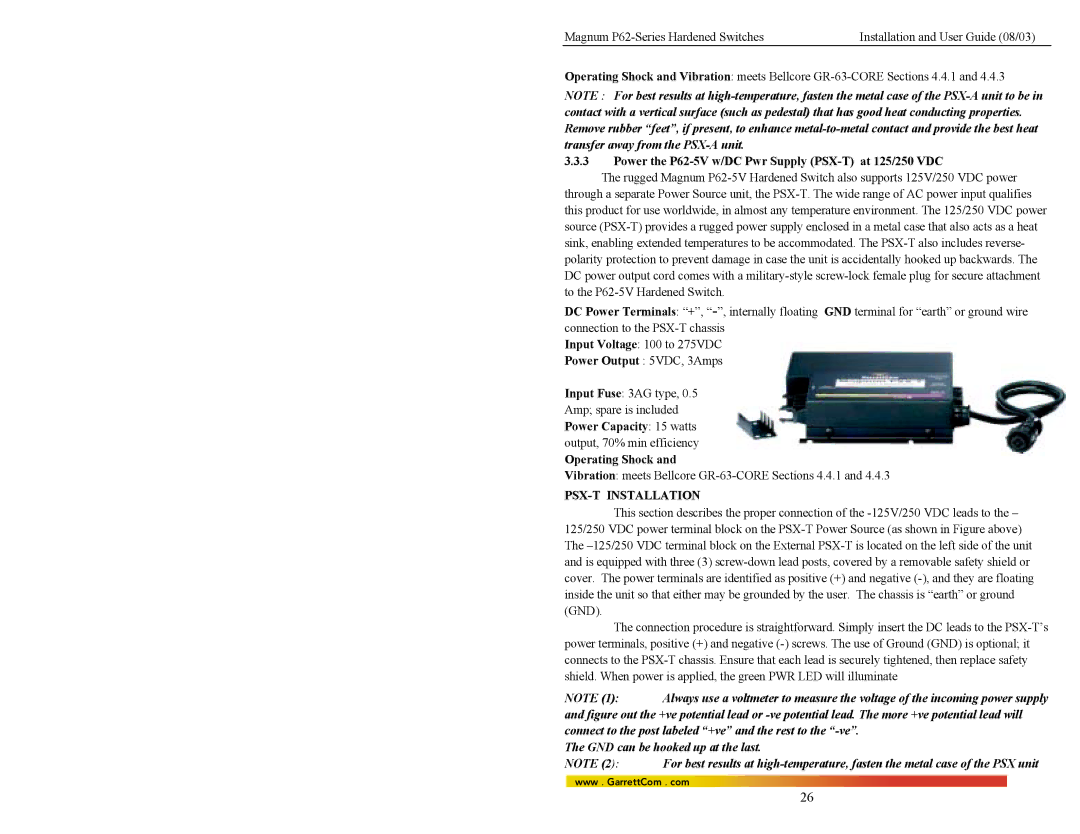 GarrettCom P62-Series Power the P62-5V w/DC Pwr Supply PSX-T at 125/250 VDC, Power Output 5VDC, 3Amps, Operating Shock 