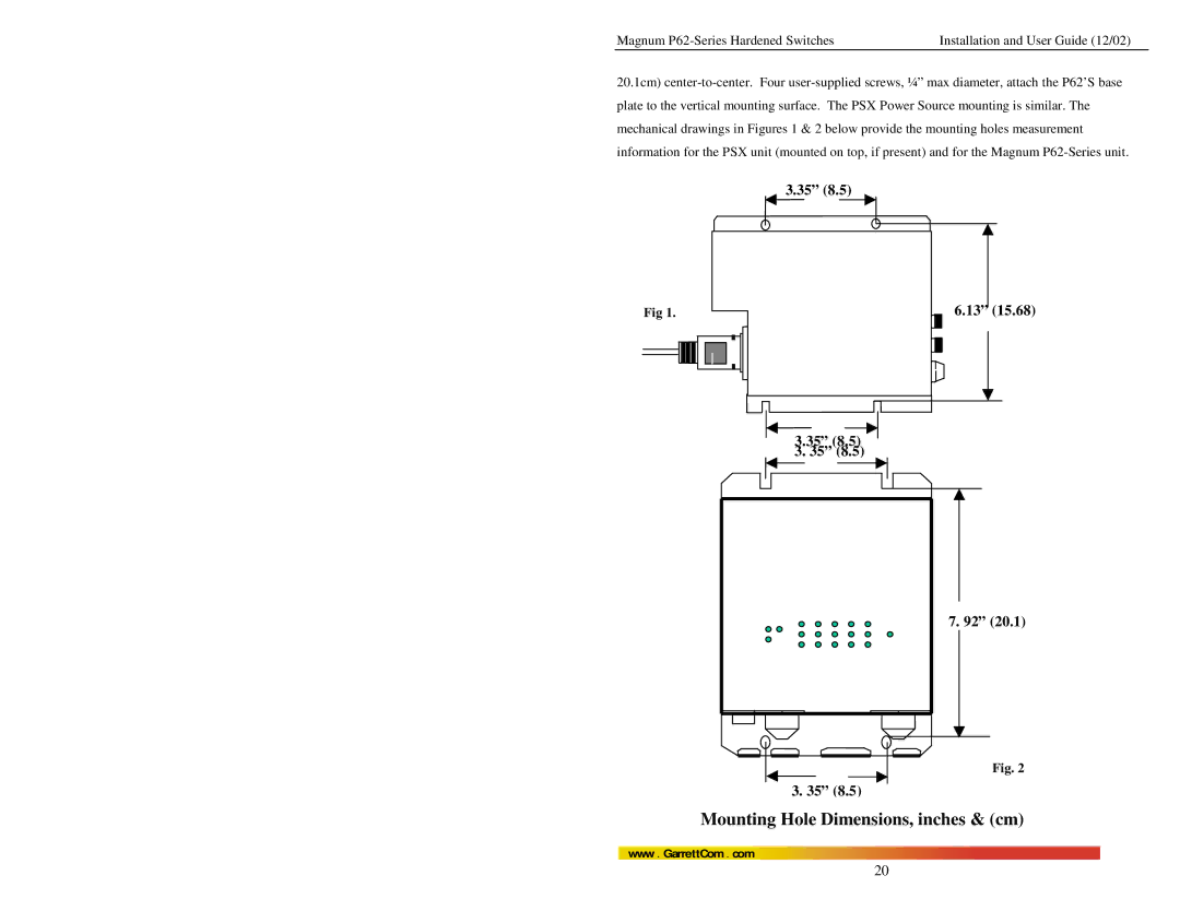 GarrettCom P62F manual Mounting Hole Dimensions, inches & cm 