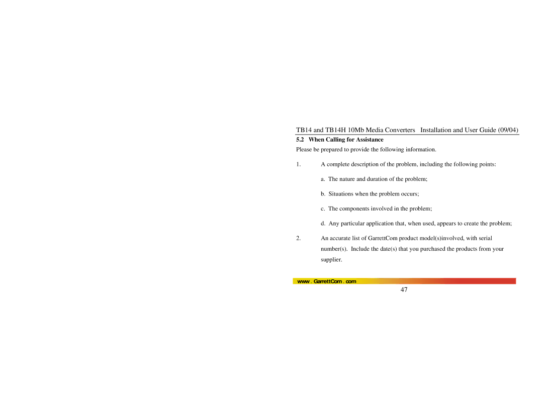 GarrettCom TB14H manual When Calling for Assistance 