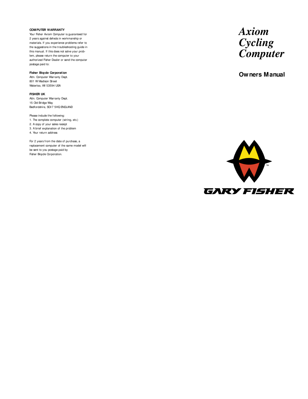 Gary Fisher Axiom Cycling Computer owner manual Computer Warranty, Fisher UK, Fisher Bicycle Corporation 