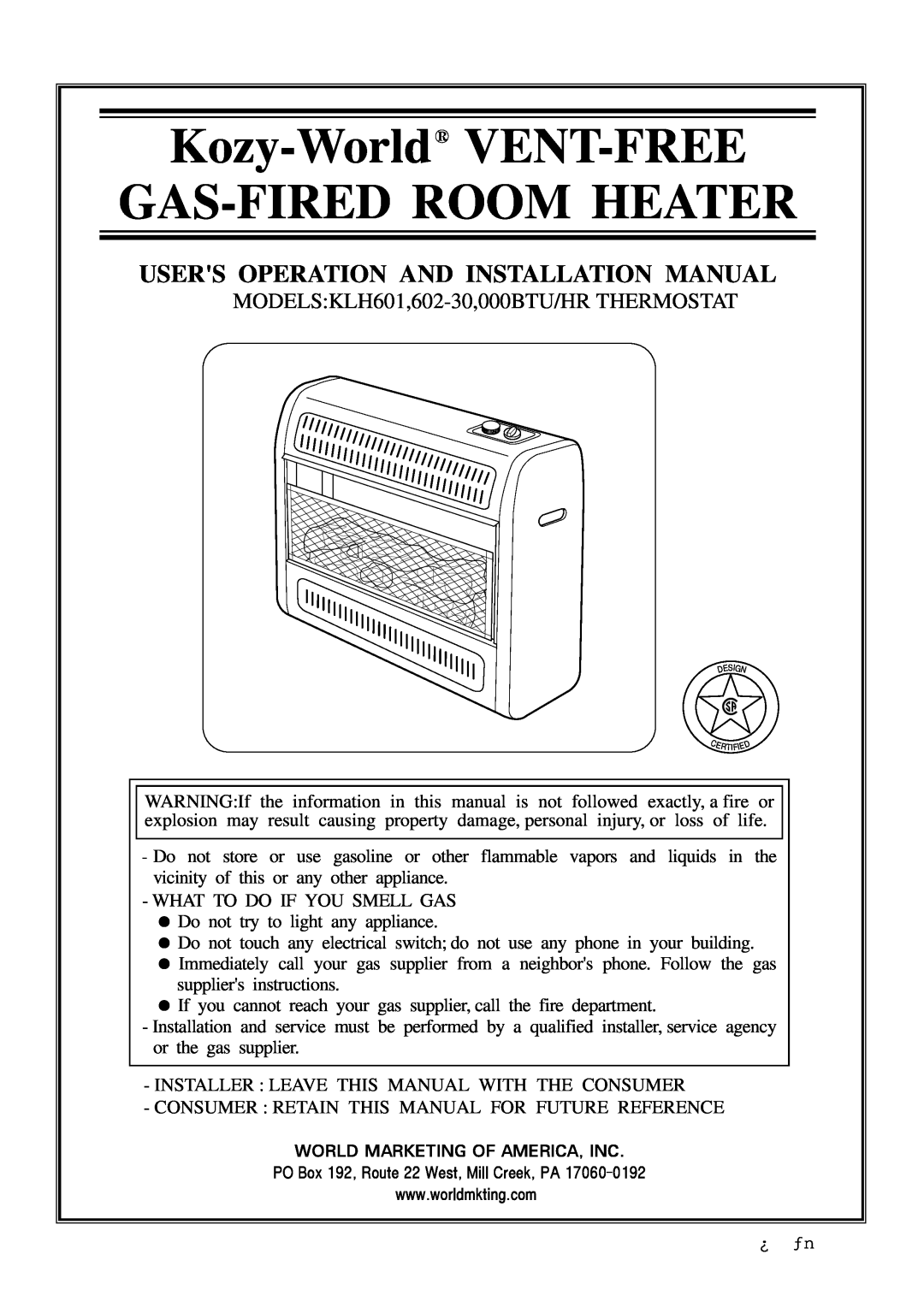 Gas-Fired Products 602-30, KLH601 installation manual Kozy-World VENT-FREE GAS-FIREDROOM HEATER 