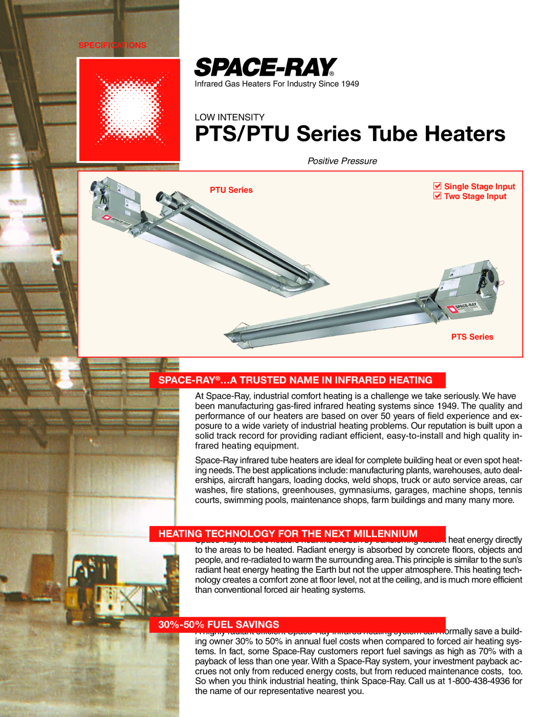 Gas-Fired Products PTS, PTU specifications SPACE-RAY…A Trusted Name in Infrared Heating, 30%-50% Fuel Savings 