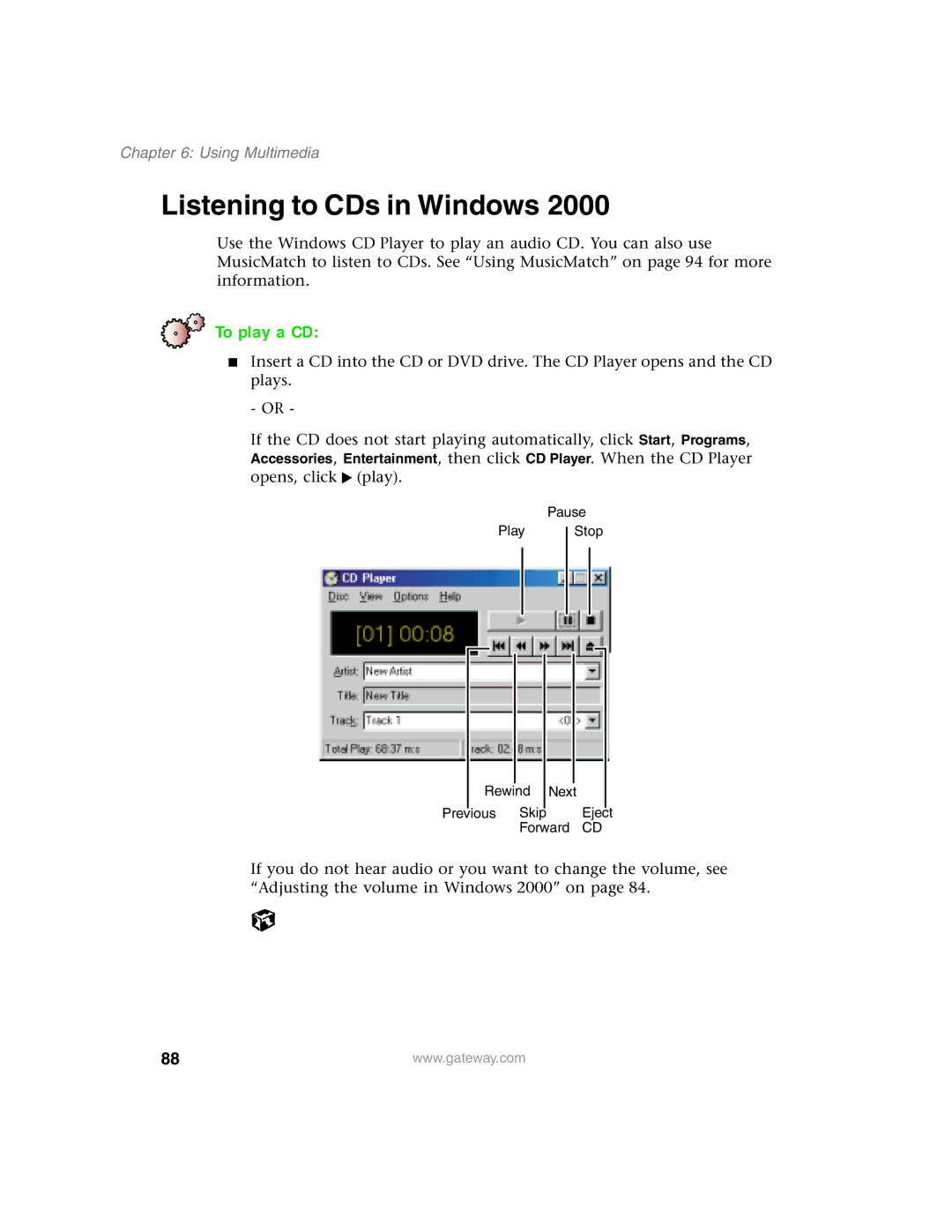 Gateway 1450 specifications Listening to CDs in Windows 