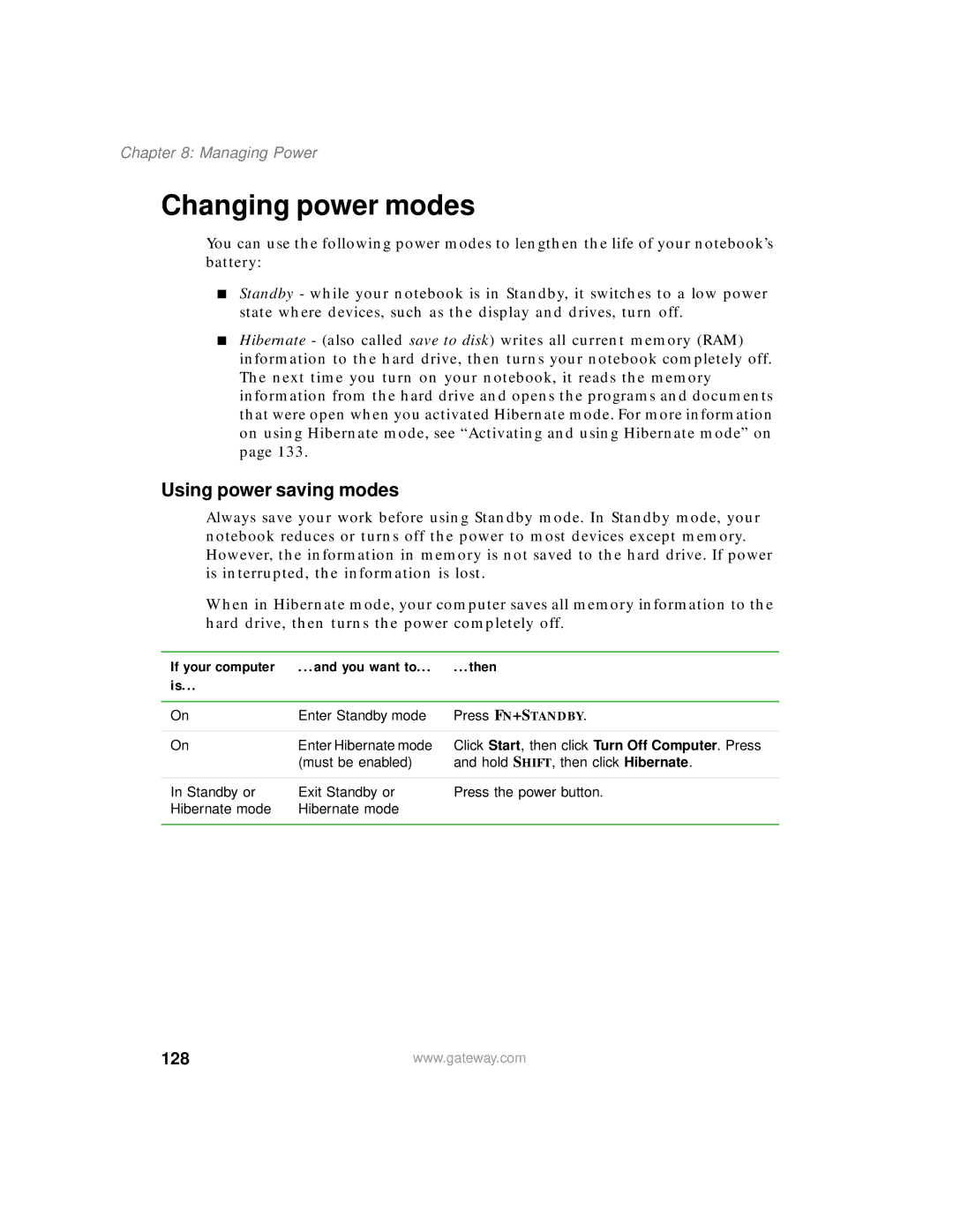 Gateway 400 manual Changing power modes, 128, If your computer You want to Then 