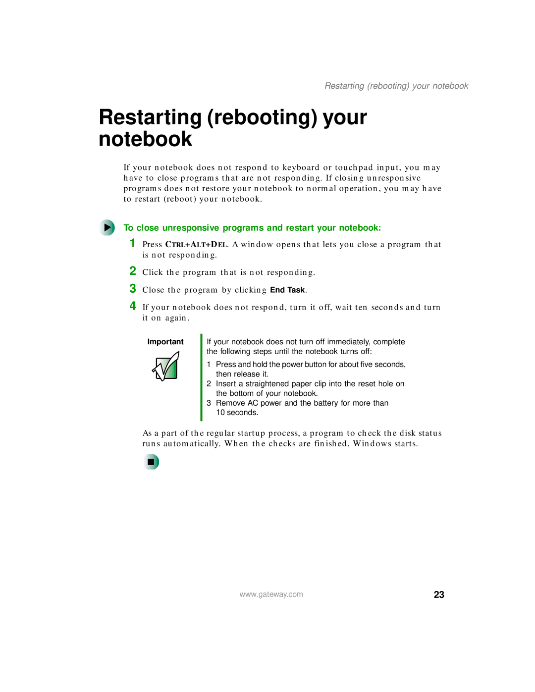 Gateway 400 manual Restarting rebooting your notebook, To close unresponsive programs and restart your notebook 