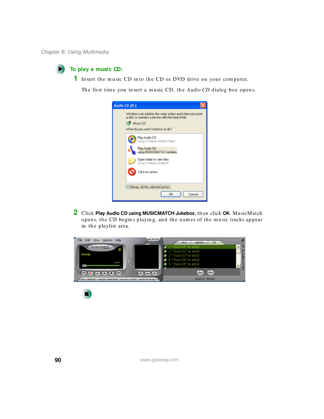 Gateway 400 manual To play a music CD 