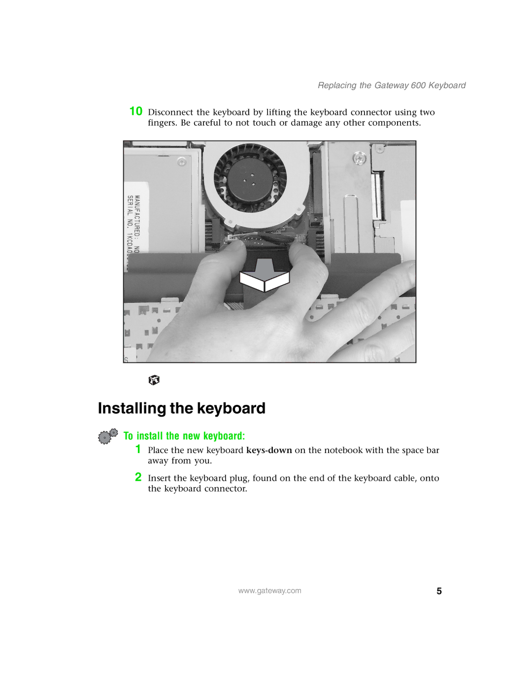 Gateway 600 manual Installing the keyboard, To install the new keyboard 
