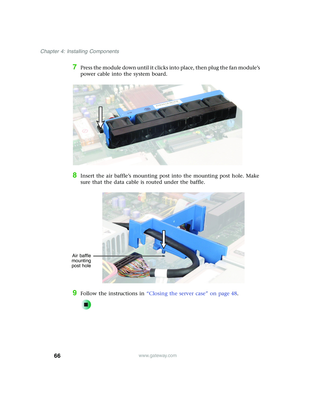 Gateway 955 manual Follow the instructions in “Closing the server case” on page, Installing Components 