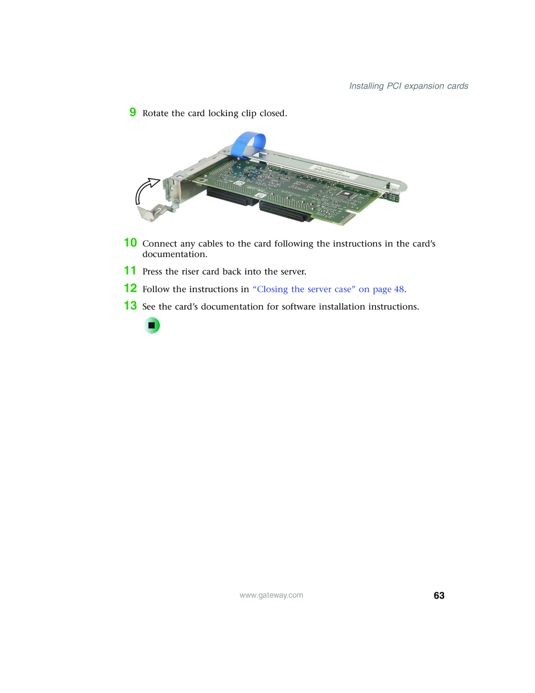 Gateway 955 manual Follow the instructions in Closing the server case on 