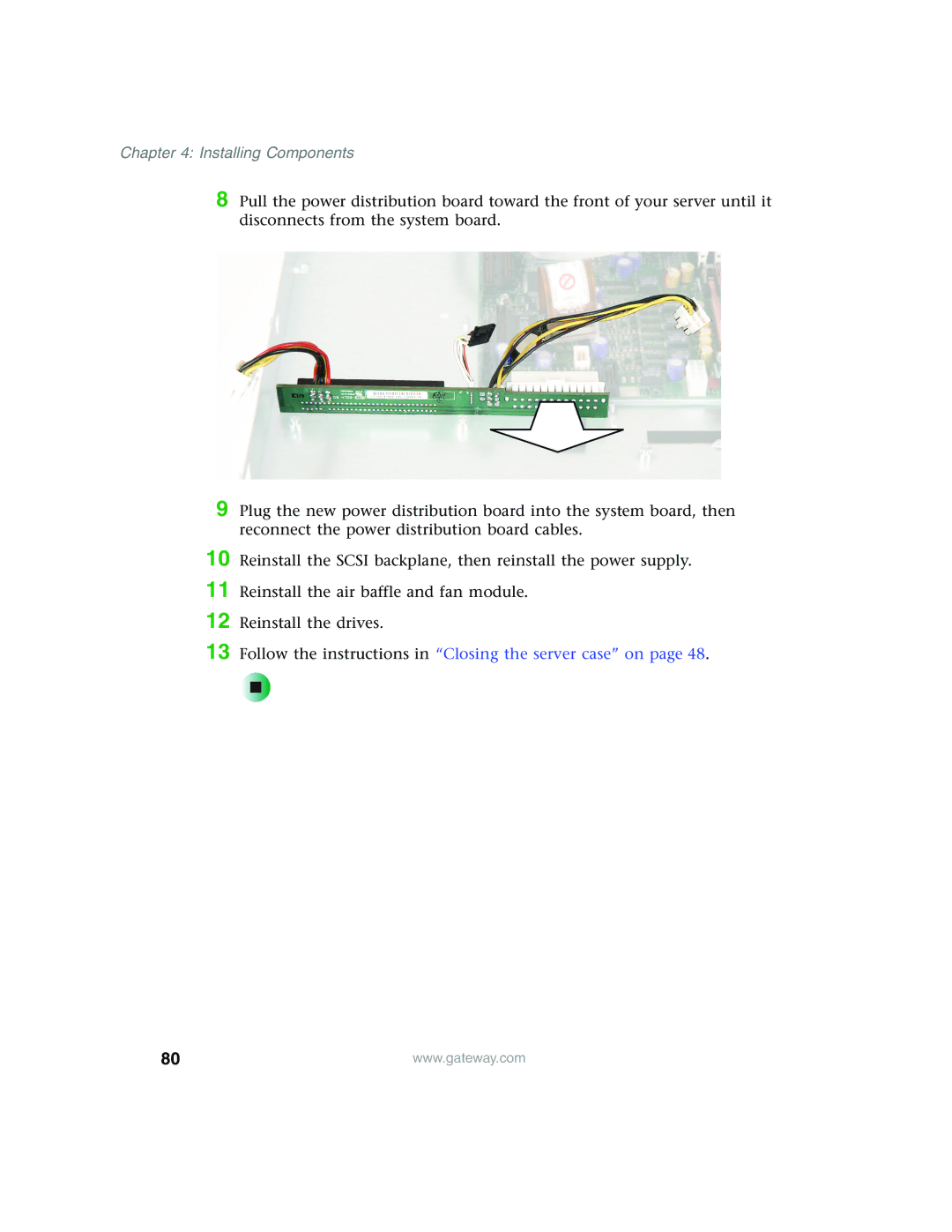 Gateway 955 manual Follow the instructions in Closing the server case on 