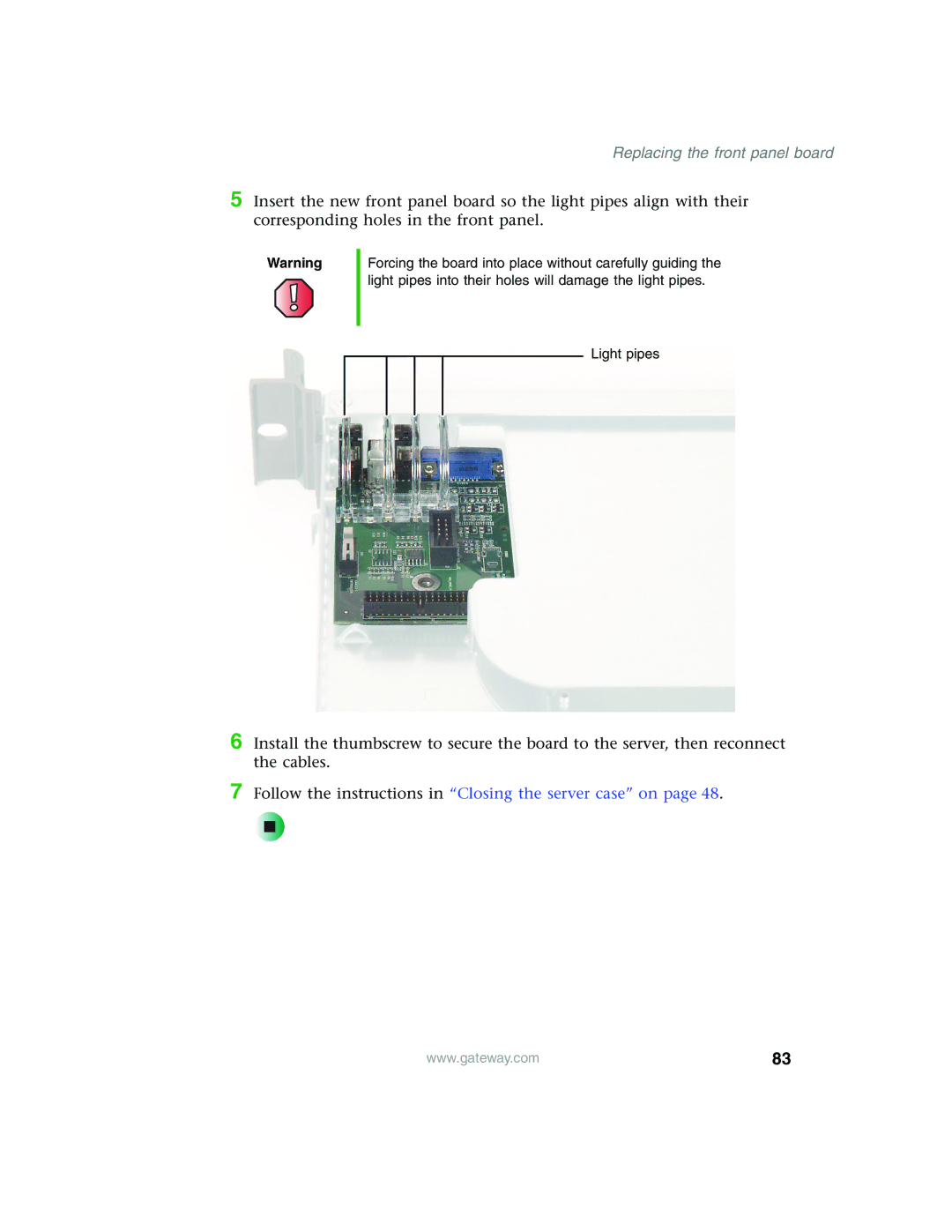 Gateway 955 manual Follow the instructions in Closing the server case on 