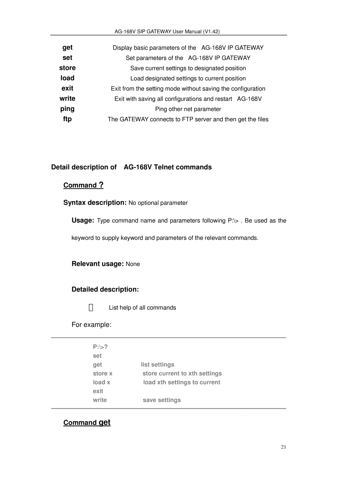 Gateway Get, Set, Store, Load, Exit, Write, Ping, Ftp, Detail description of AG-168V Telnet commands Command ? 