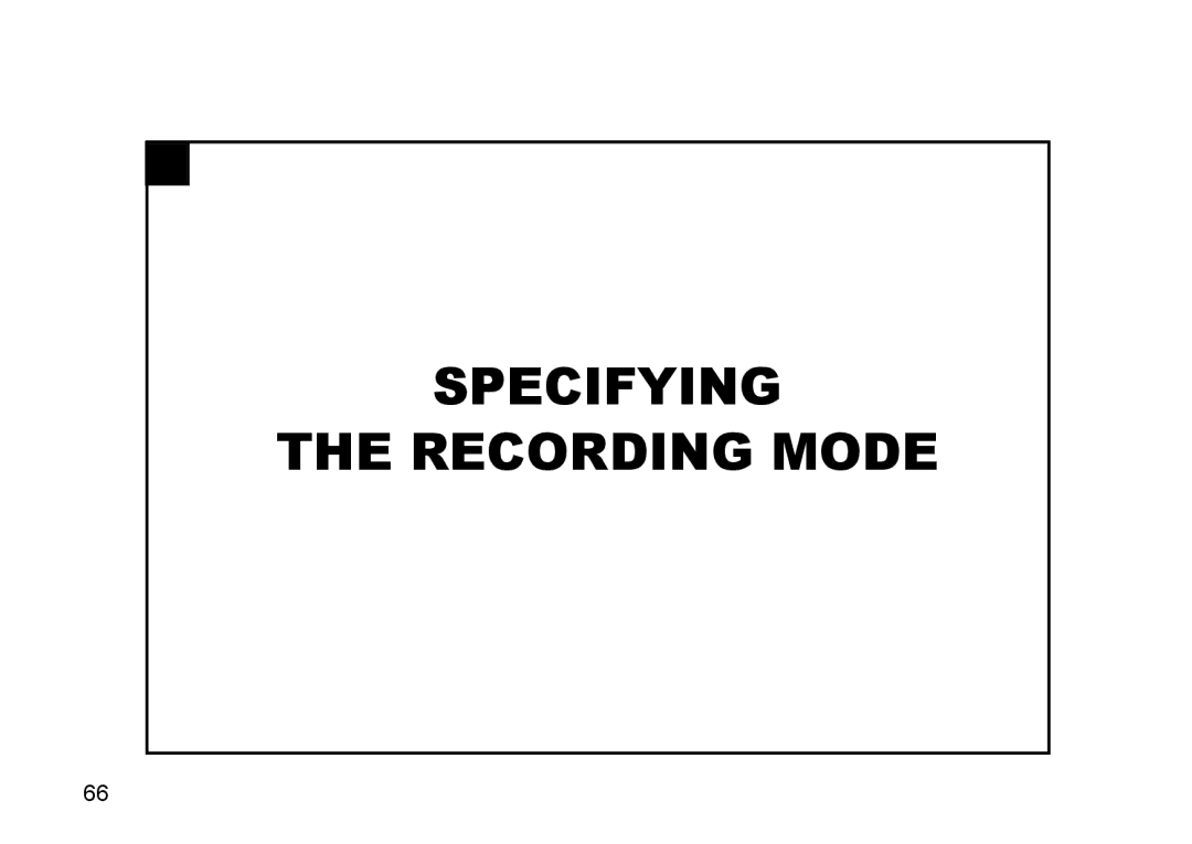 Gateway DC-M50 manual Specifying Recording Mode 