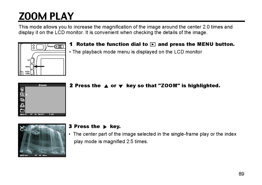 Gateway DC-M50 manual Zoom Play, Press the or key so that Zoom is highlighted Press the key 