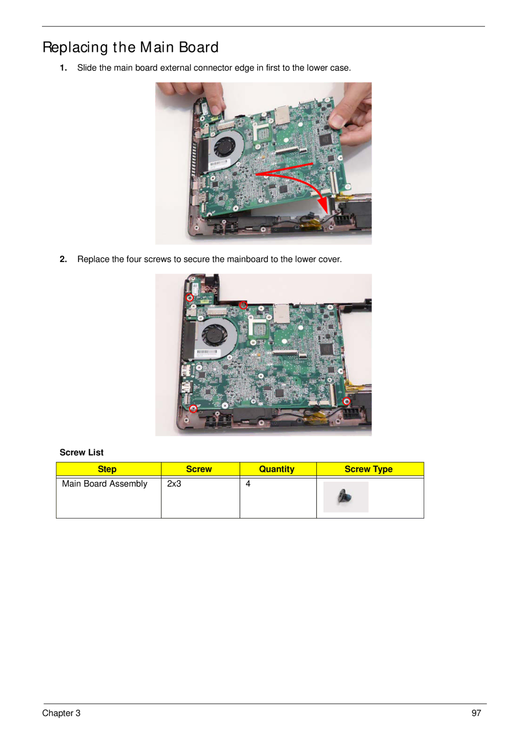 Gateway EC14 manual Replacing the Main Board, Screw List Step Quantity Screw Type Main Board Assembly 2x3 