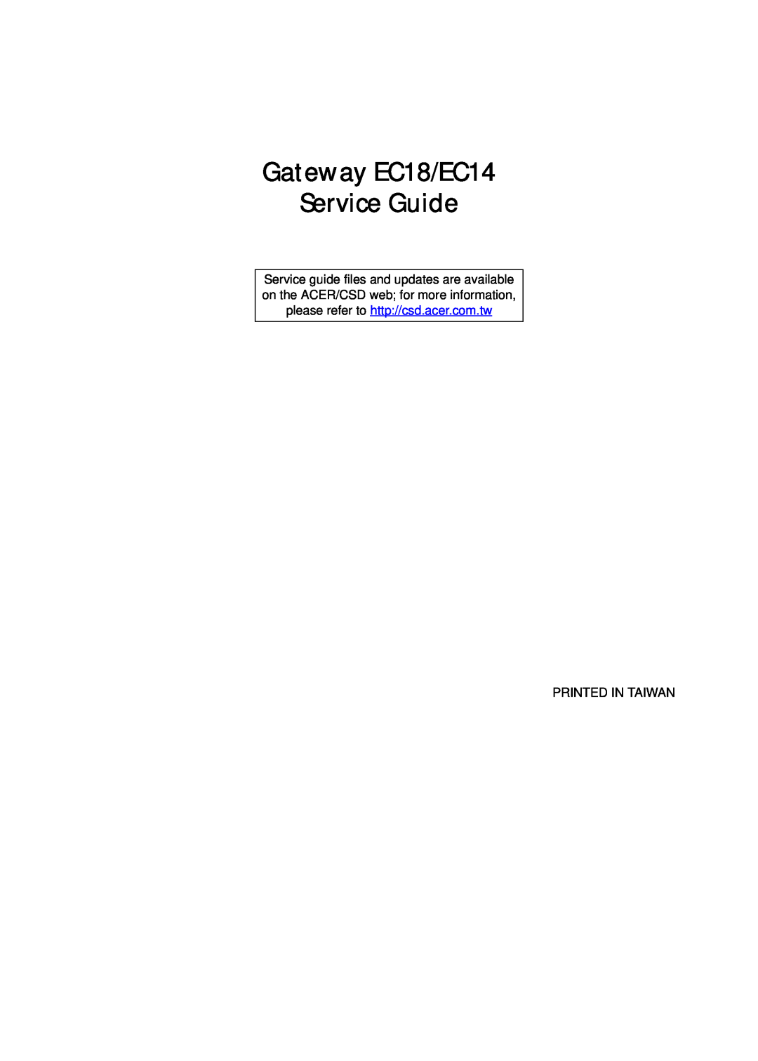 Gateway manual Gateway EC18/EC14 Service Guide, Printed In Taiwan 