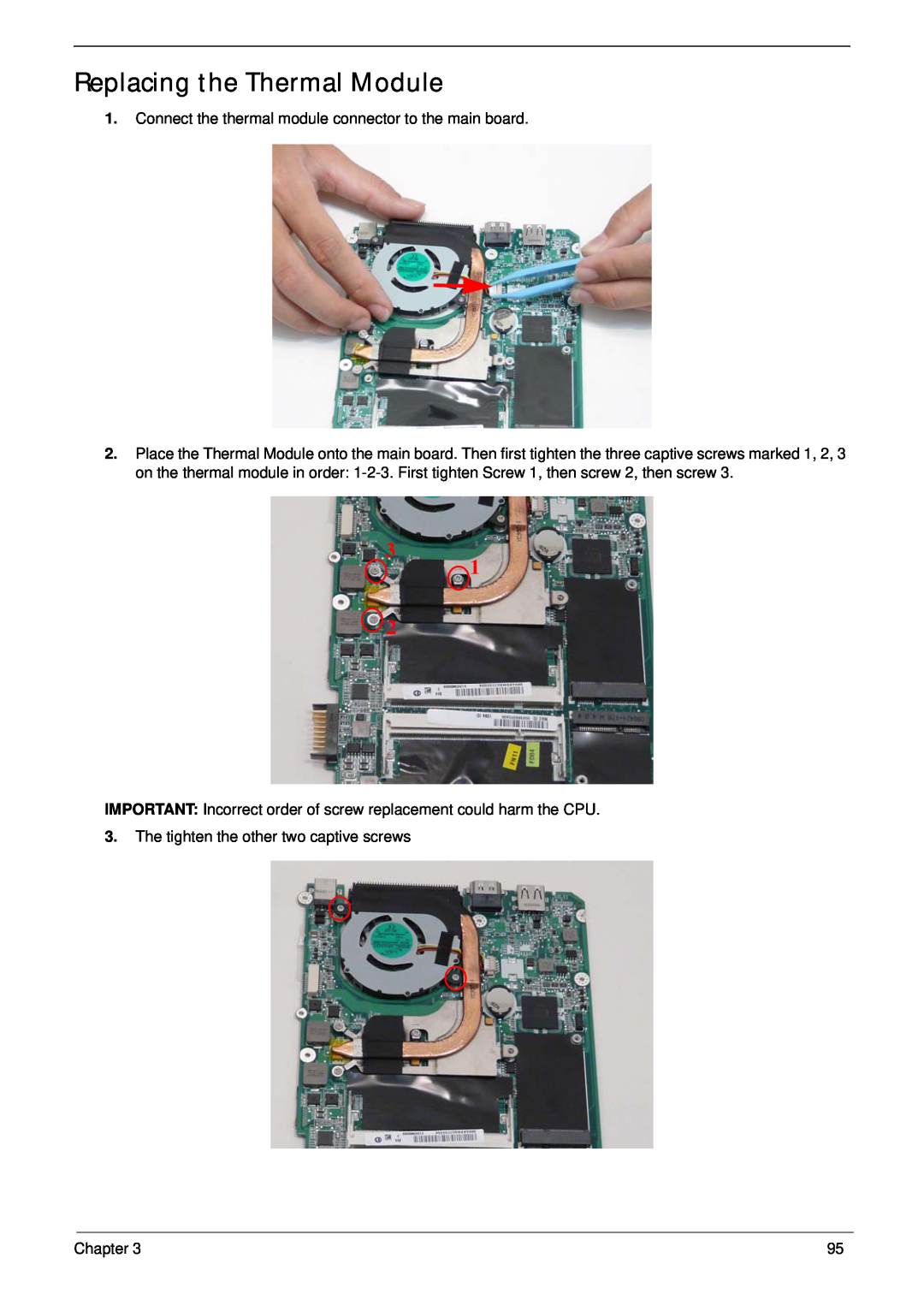 Gateway EC14 manual Replacing the Thermal Module, Connect the thermal module connector to the main board, Chapter 