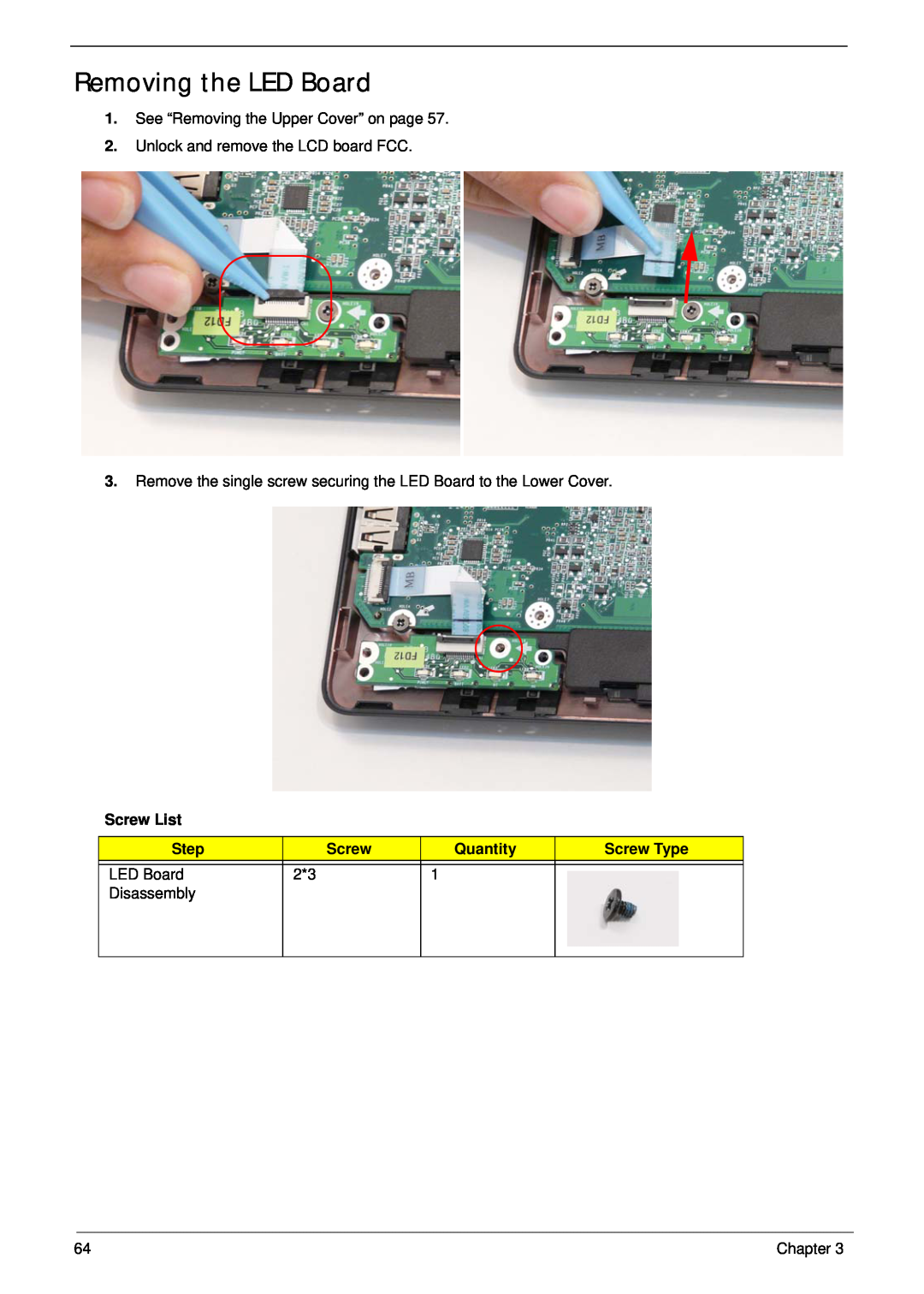 Gateway EC14 manual Removing the LED Board, Screw List, Step, Quantity, Screw Type 