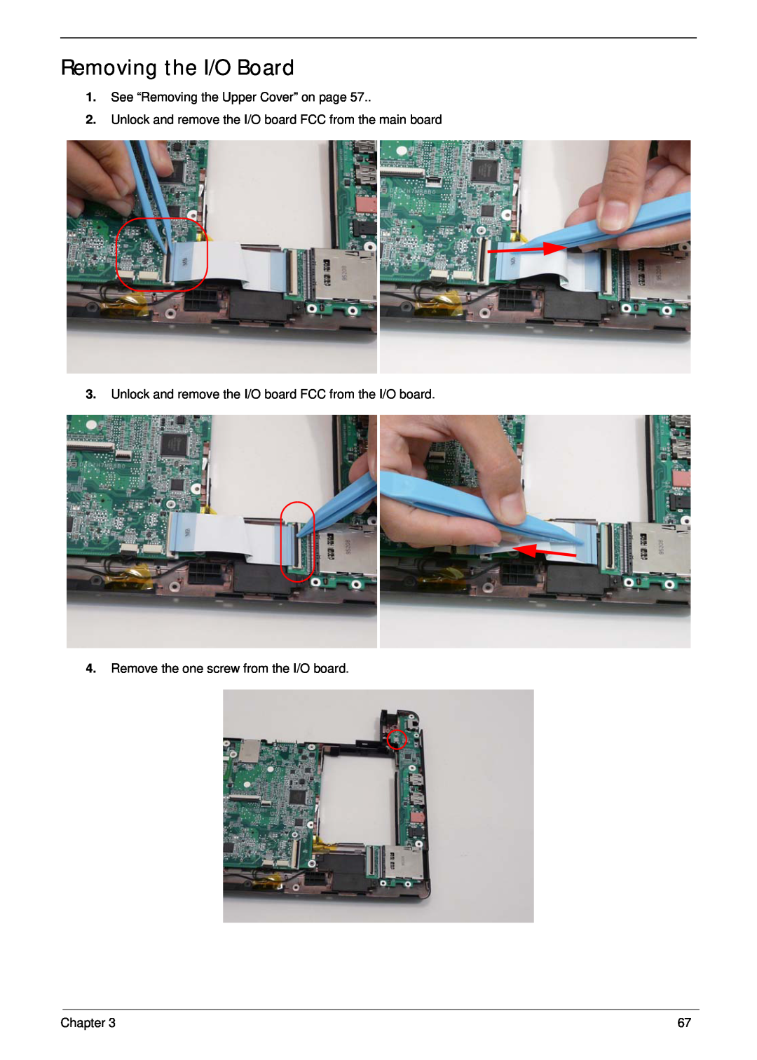 Gateway EC14 manual Removing the I/O Board, See “Removing the Upper Cover” on page, Remove the one screw from the I/O board 