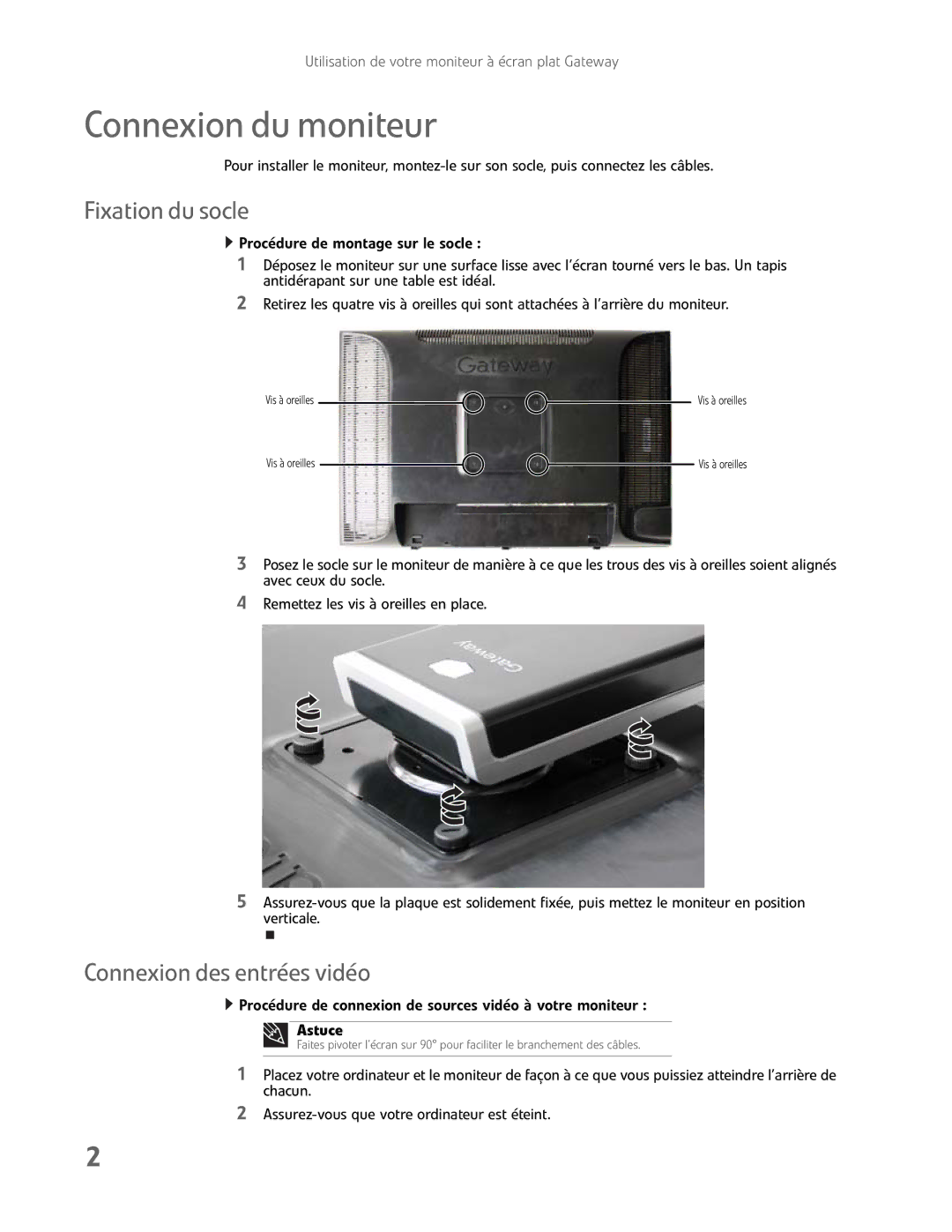 Gateway FHD2400H manual Connexion du moniteur, Fixation du socle, Connexion des entrées vidéo, Astuce 