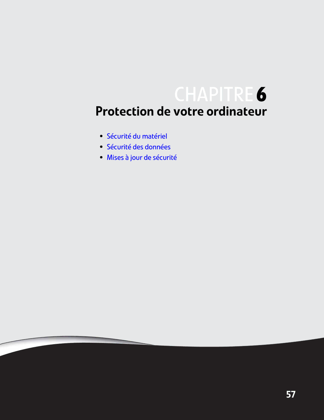 Gateway GM5457H manual CHAPITRE6, Protection de votre ordinateur 