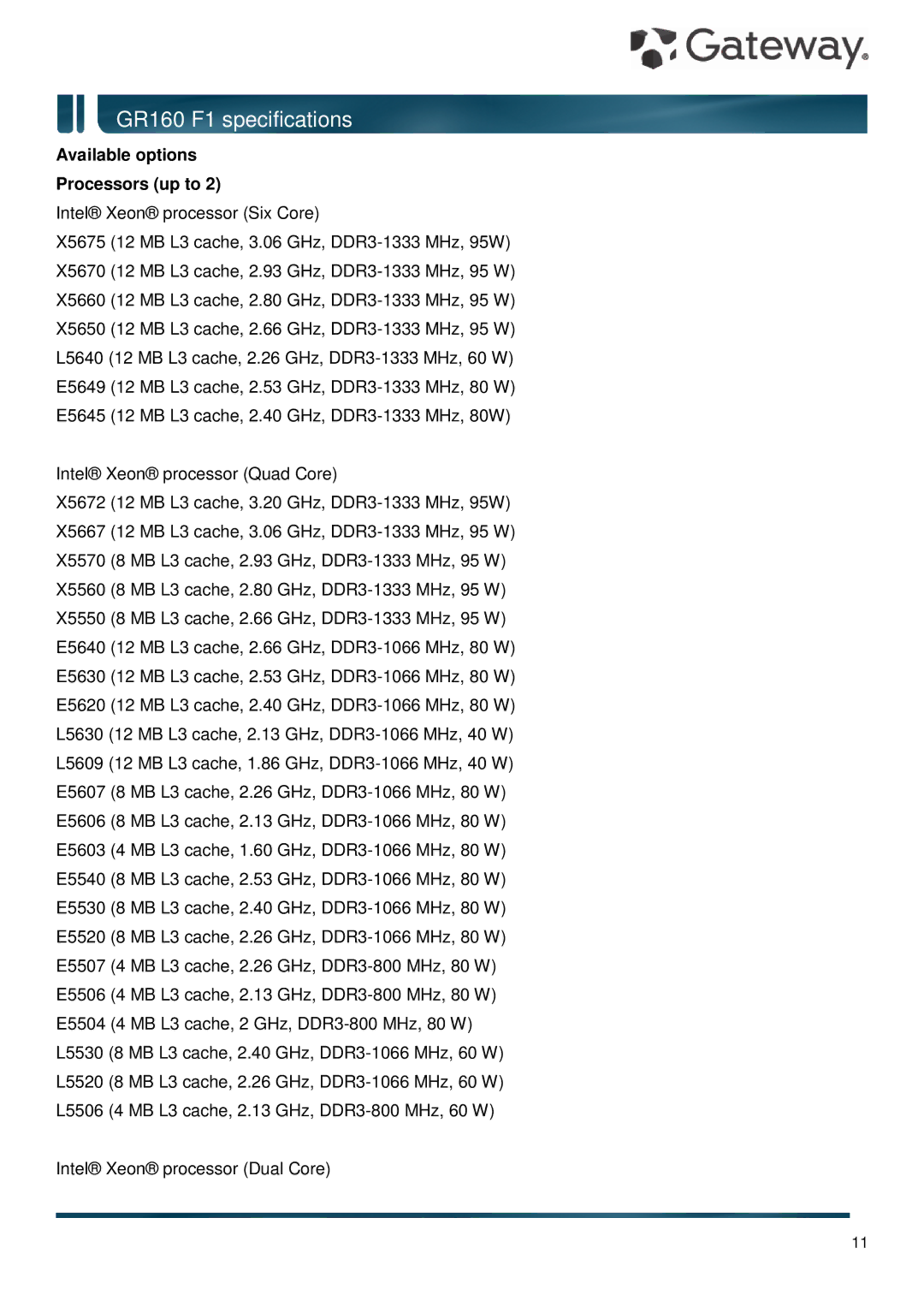 Gateway GR160 F1 specifications Available options Processors up to 
