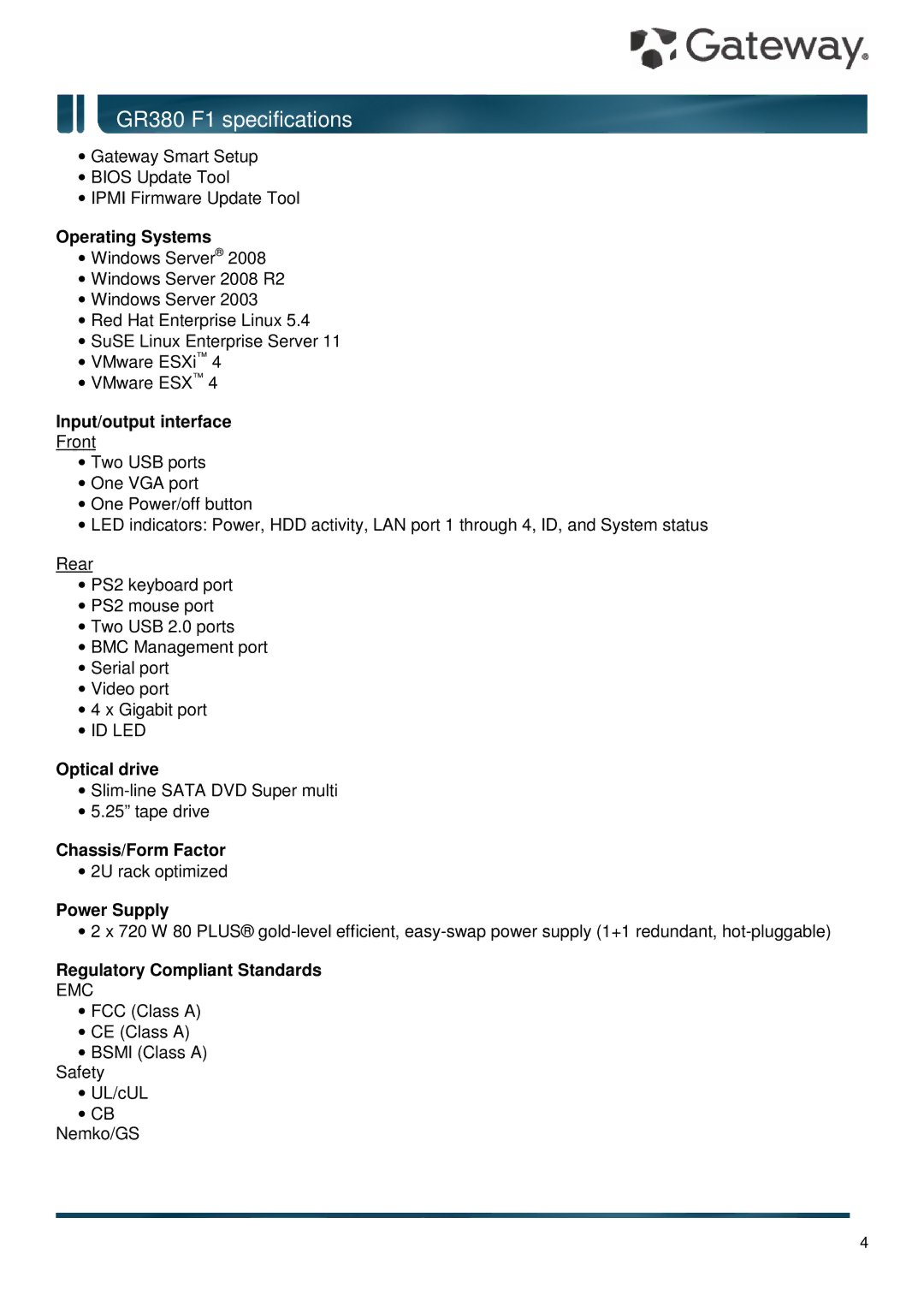 Gateway GR380 F1 specifications Operating Systems, Input/output interface, Optical drive, Chassis/Form Factor, Power Supply 
