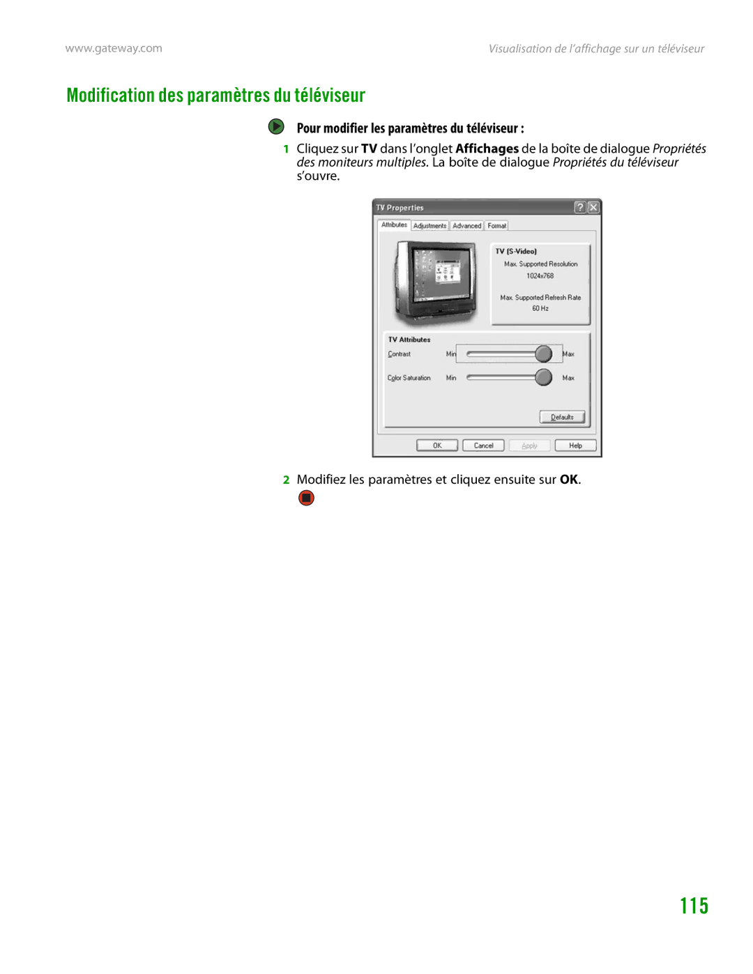 Gateway GT4015H manual Modification des paramètres du téléviseur, Pour modifier les paramètres du téléviseur 