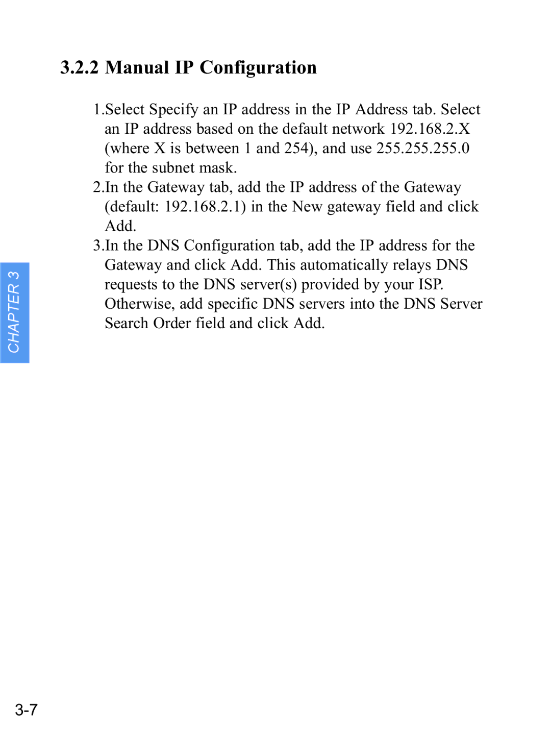 Gateway none manual Manual IP Configuration 