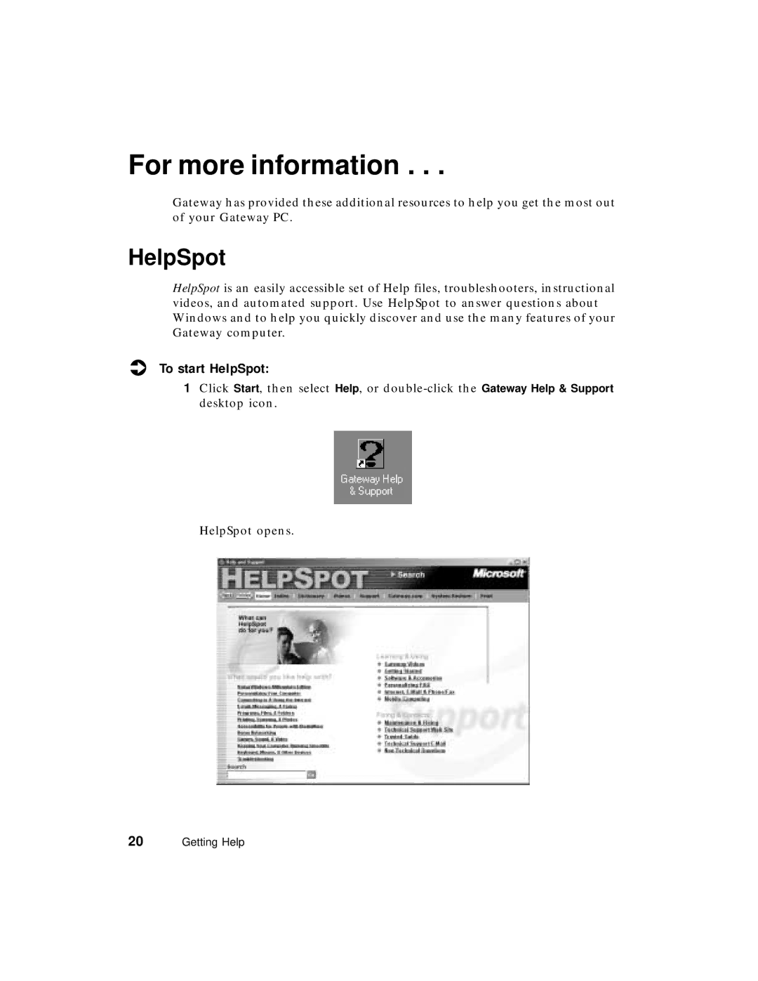 Gateway PC manual For more information, To start HelpSpot 