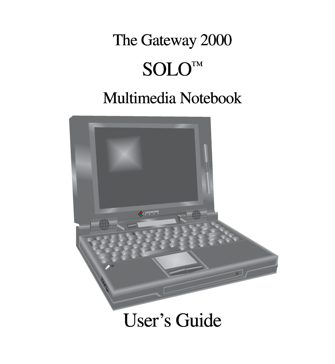 Gateway SYSMAN017AAUS manual Solo, User’s Guide, The Gateway, Multimedia Notebook 