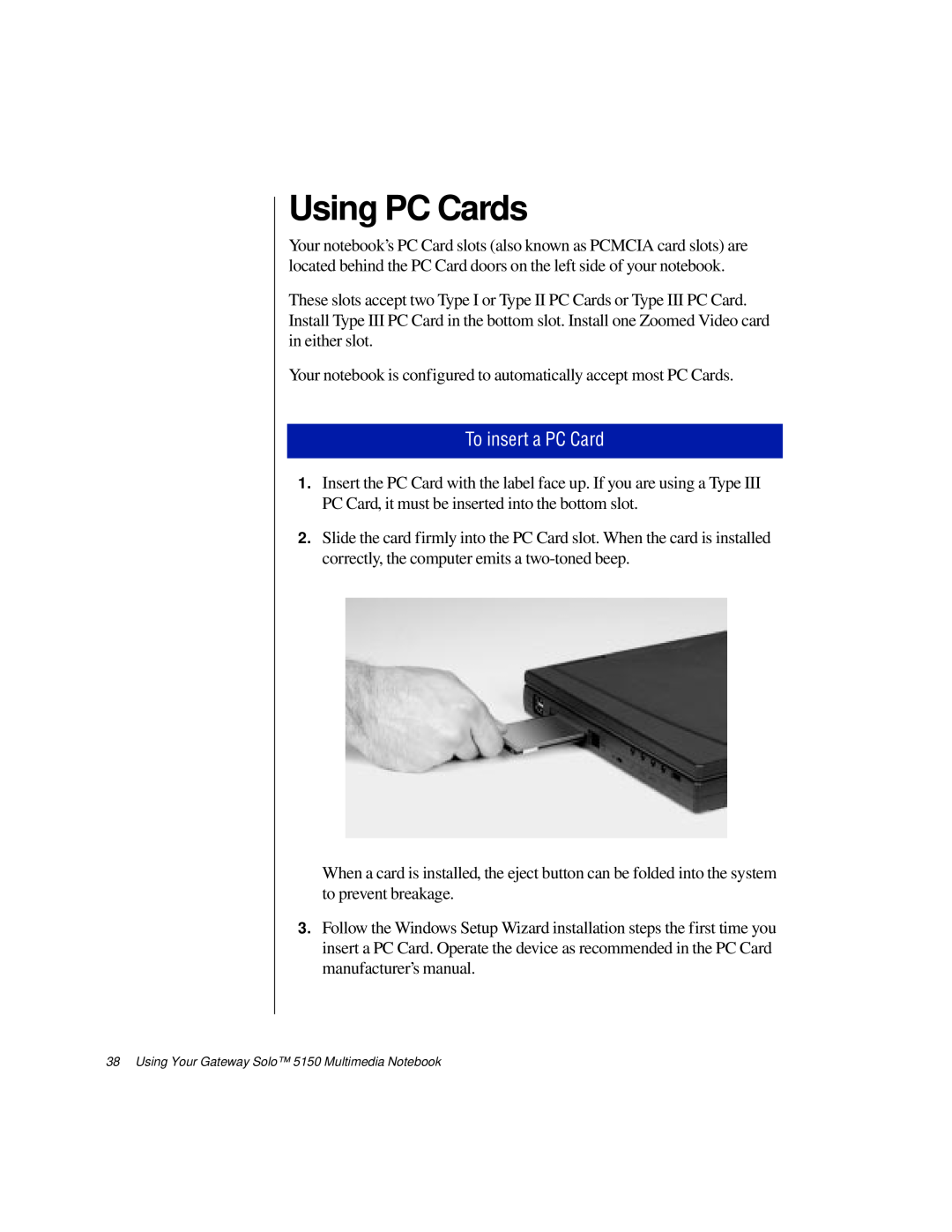 Gateway TM 5150 manual Using PC Cards, To insert a PC Card 