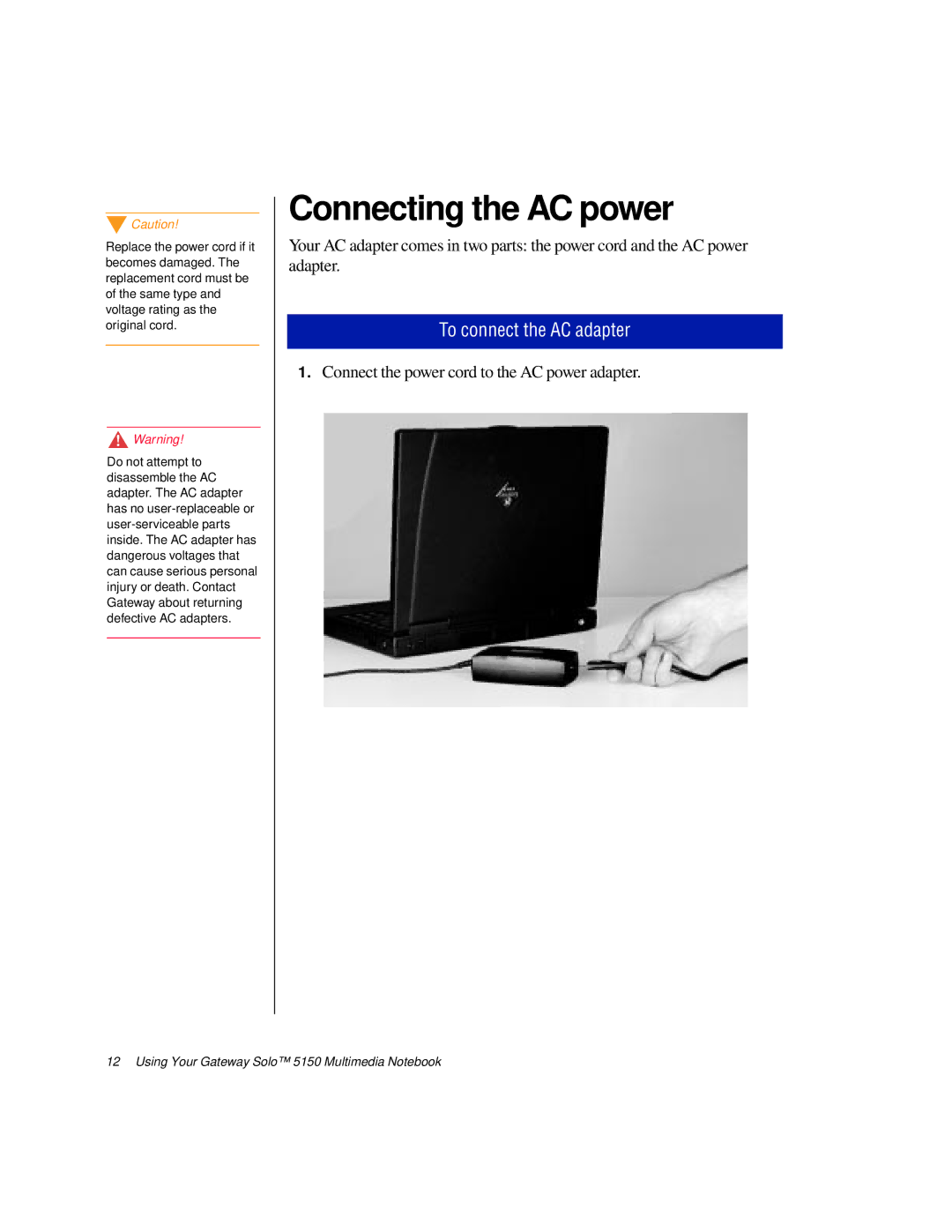 Gateway TM 5150 manual Connecting the AC power, To connect the AC adapter 