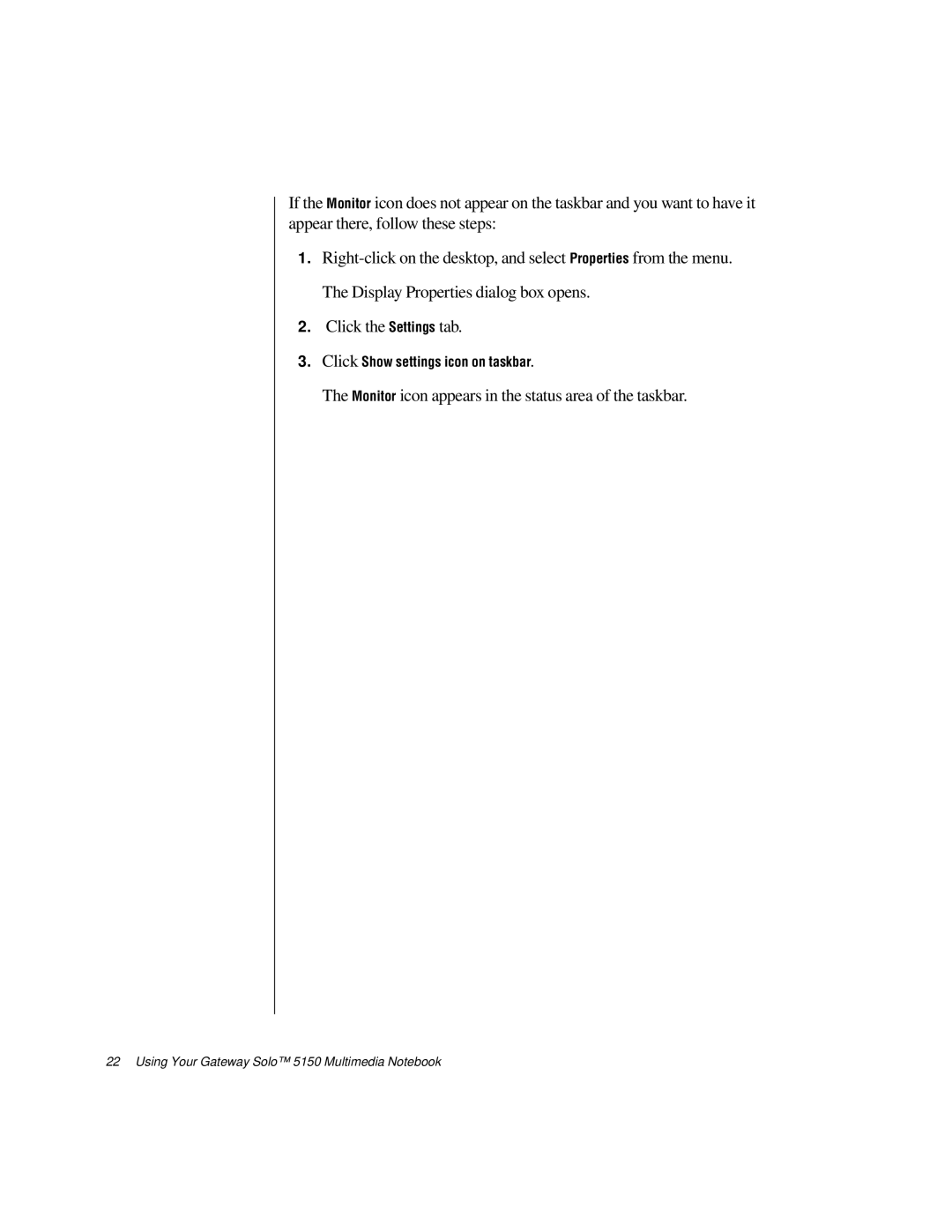 Gateway TM 5150 manual Monitor icon appears in the status area of the taskbar 