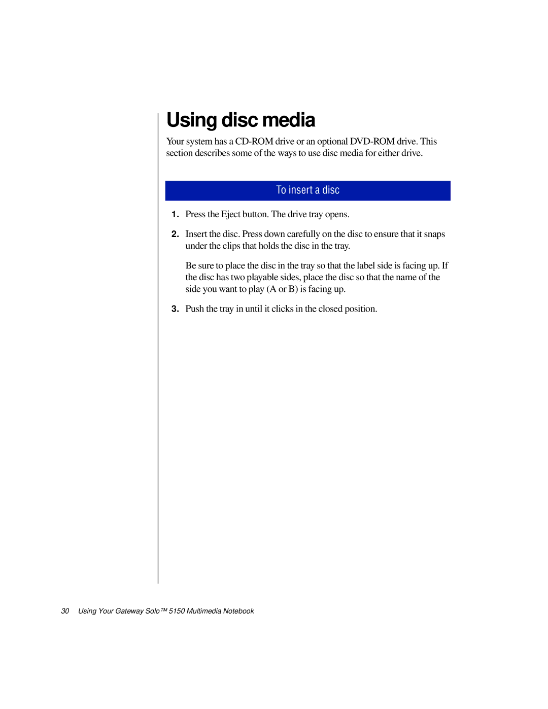 Gateway TM 5150 manual Using disc media, To insert a disc 