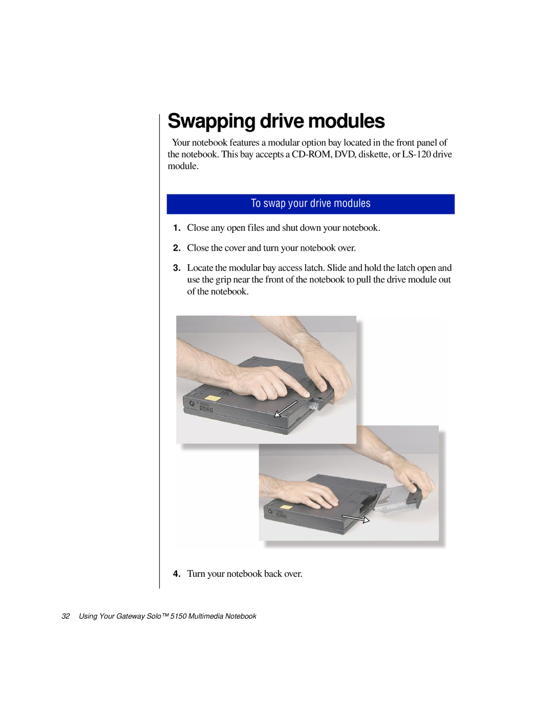 Gateway TM 5150 manual Swapping drive modules, To swap your drive modules 