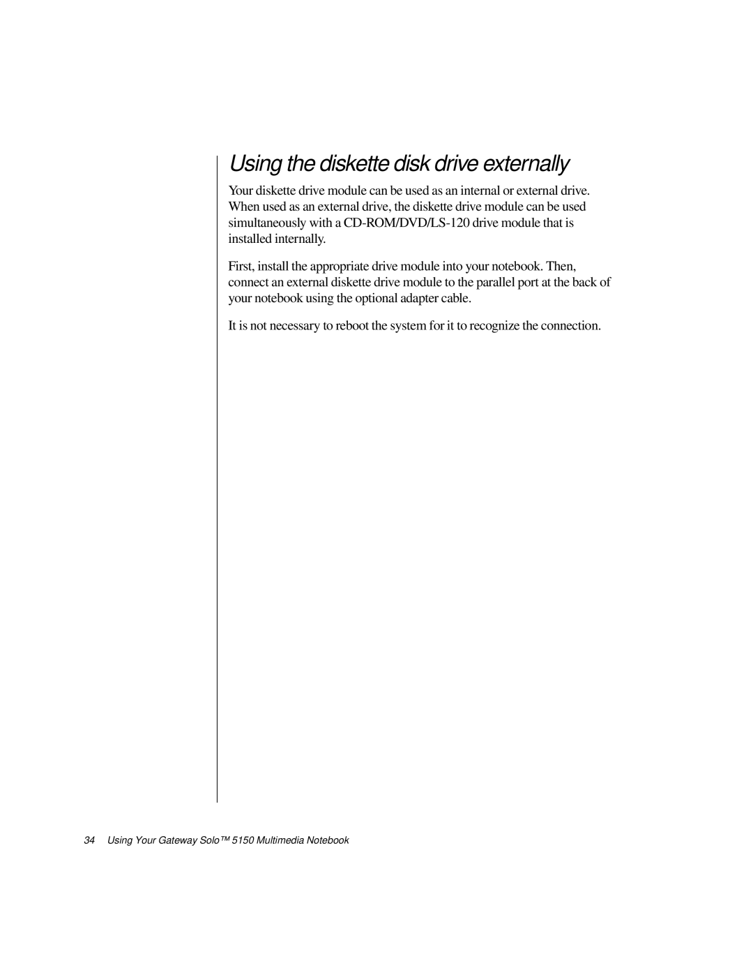 Gateway TM 5150 manual Using the diskette disk drive externally 