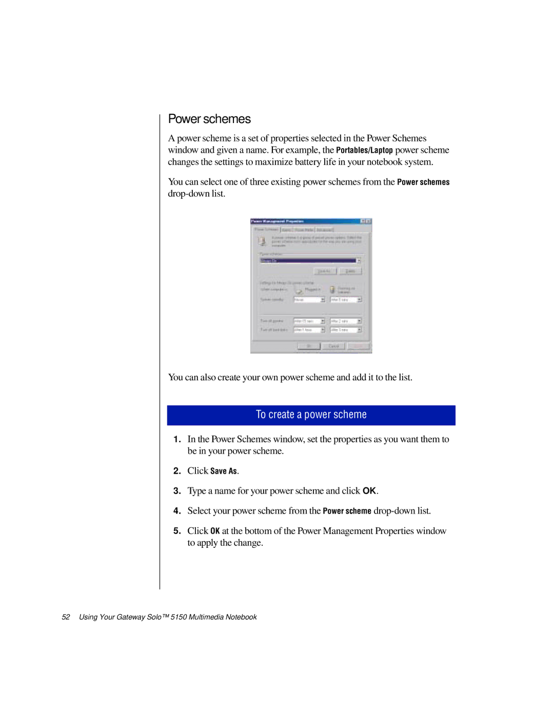 Gateway TM 5150 manual Power schemes, To create a power scheme 