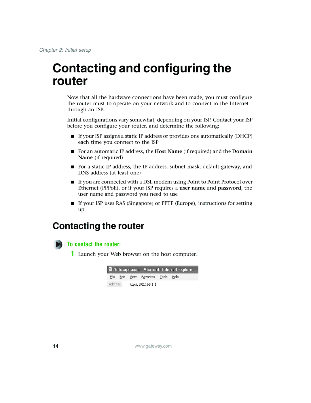 Gateway WBR-100 manual Contacting and configuring the router, Contacting the router, To contact the router 