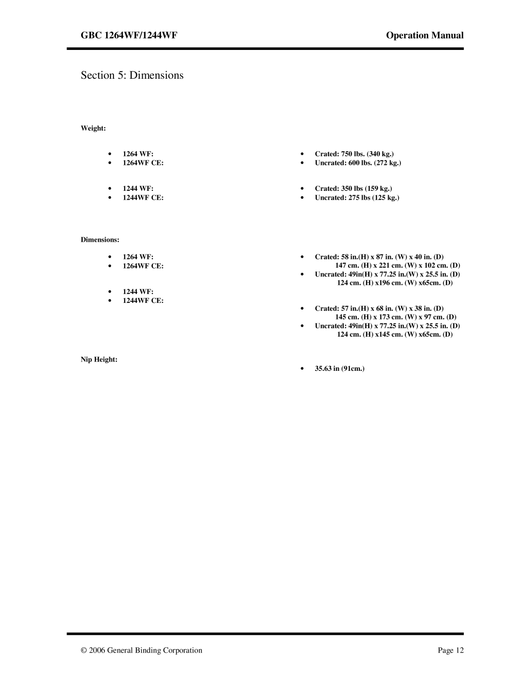 GBC 1264WF, 1244WF operation manual Dimensions, ∙ Uncrated 49inH x 77.25 in.W x 25.5 in. D, Nip Height 35.63 in 91cm 