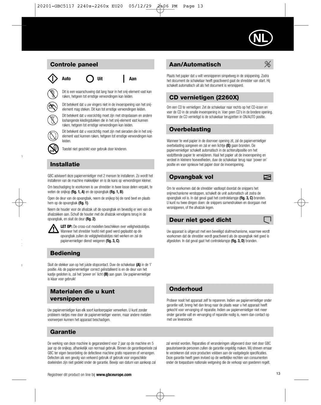 GBC 2260X, 2240S Controle paneel, Installatie, Aan/Automatisch, CD vernietigen, Overbelasting, Opvangbak vol, Bediening 