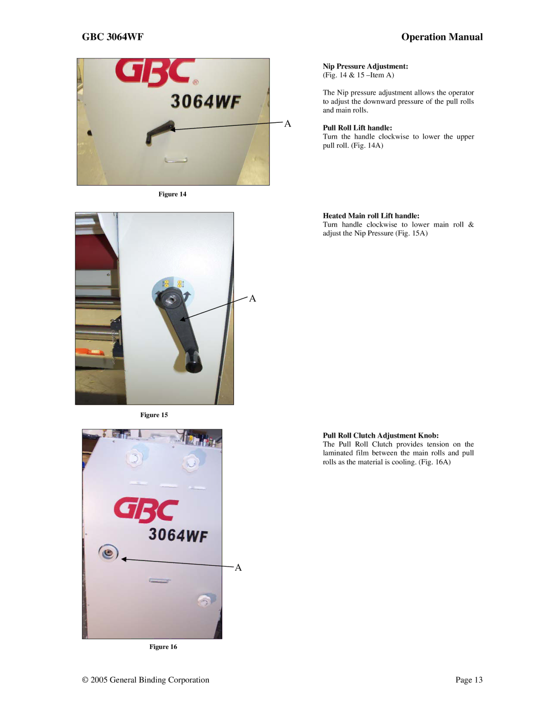 GBC 3064WF Nip Pressure Adjustment, Pull Roll Lift handle, Heated Main roll Lift handle, Pull Roll Clutch Adjustment Knob 