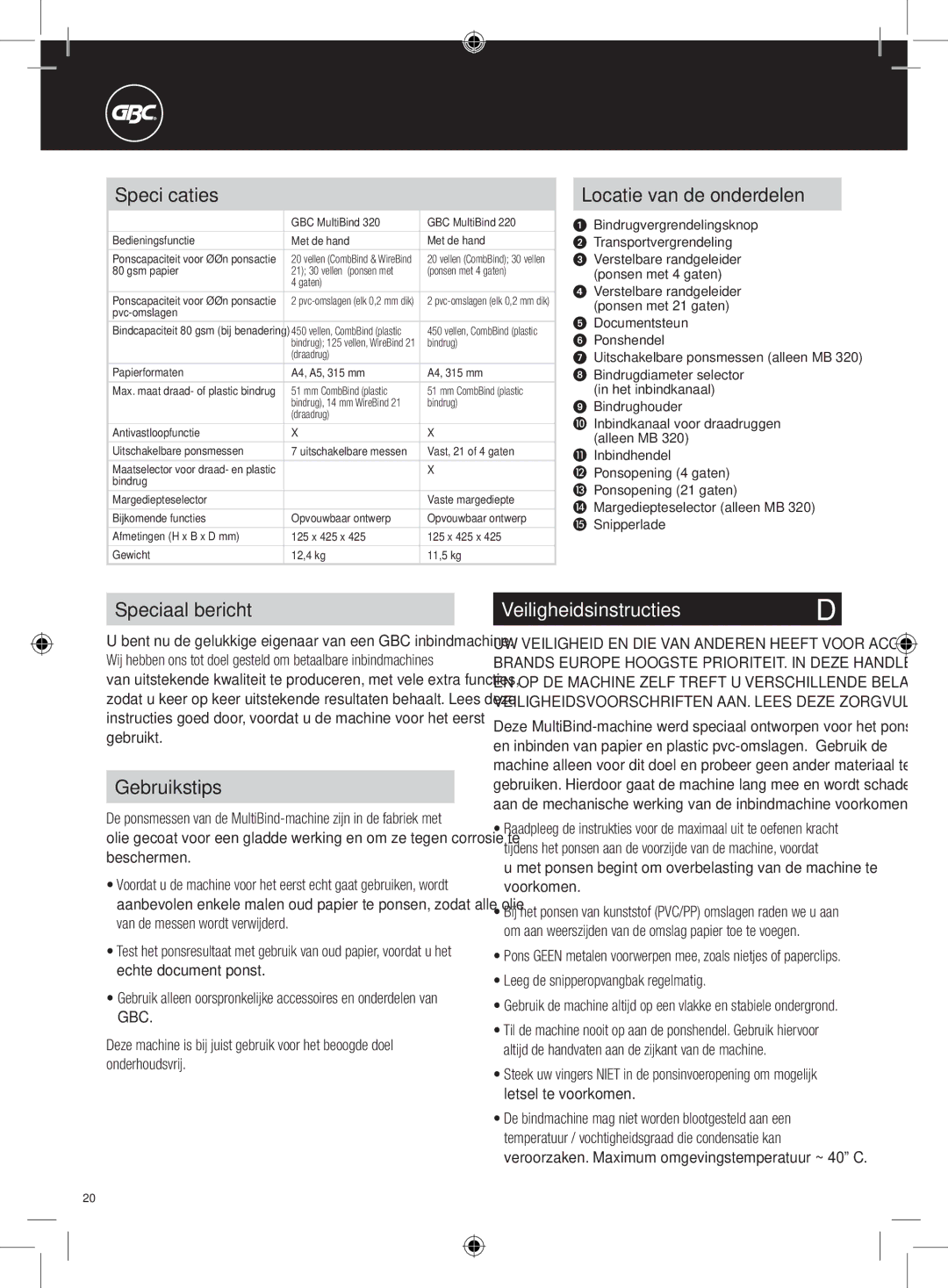 GBC 320, 220 Specificaties, Locatie van de onderdelen, Speciaal bericht, Gebruikstips, Veiligheidsinstructies m 