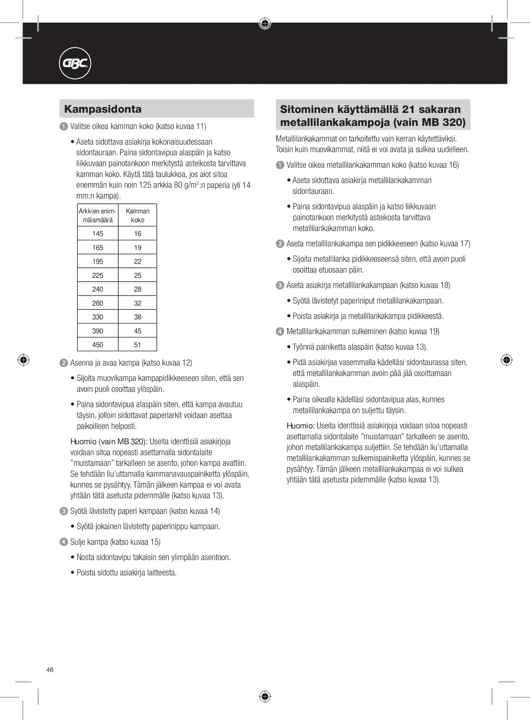 GBC 320, 220 instruction manual Kampasidonta, Valitse oikea kamman koko katso kuvaa, Kamman 