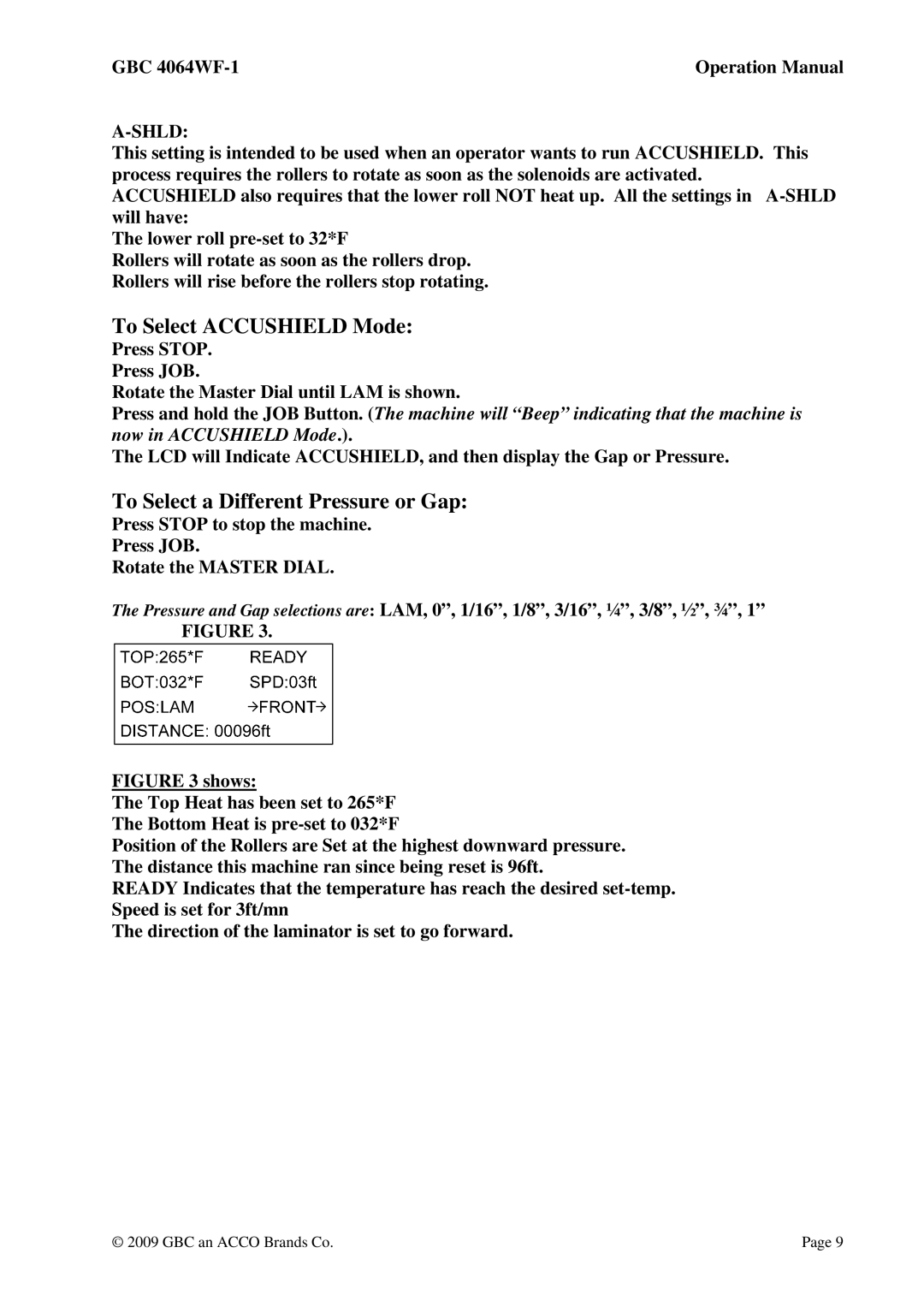 GBC 4064WF-1 operation manual To Select Accushield Mode 