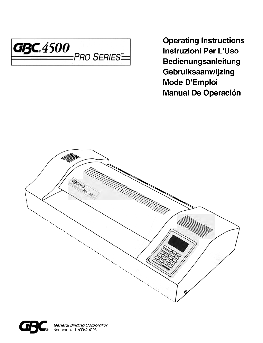 GBC 4500 manual General Binding Corporation Northbrook, IL, Gebru i ksaanwi jzi ng Mode DEmploi Manual De Operaci6n 