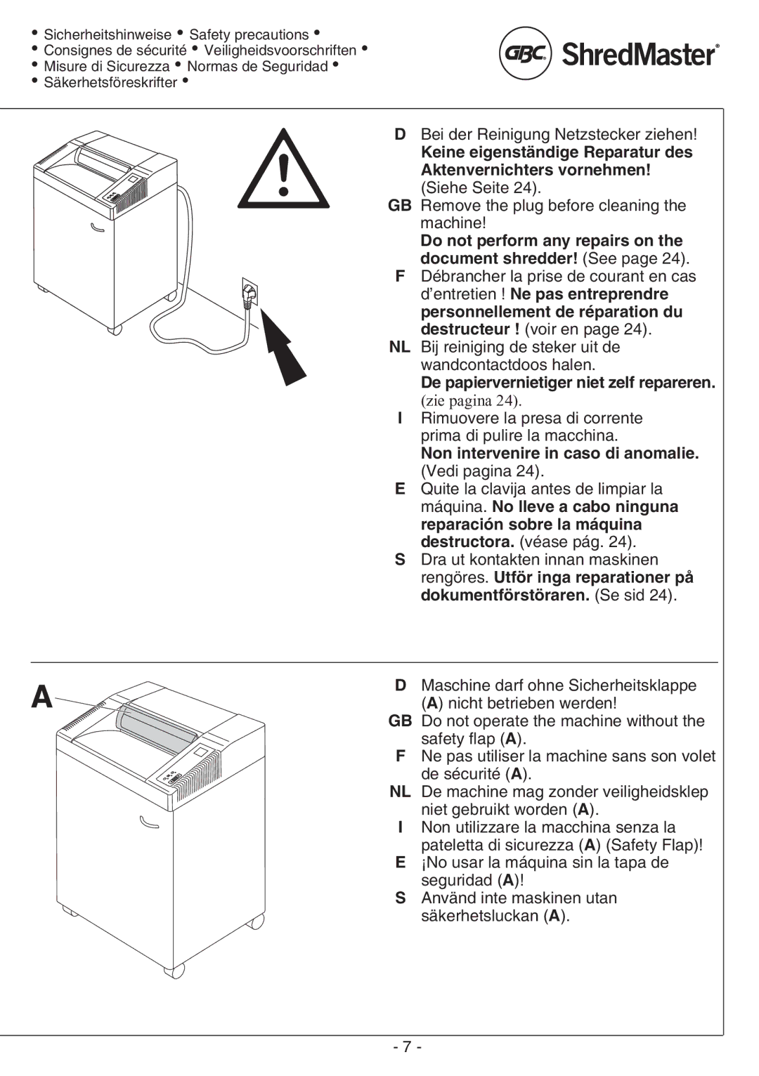 GBC 3890D, 5550X, 6500S Do not perform any repairs on the document shredder! See, De papiervernietiger niet zelf repareren 