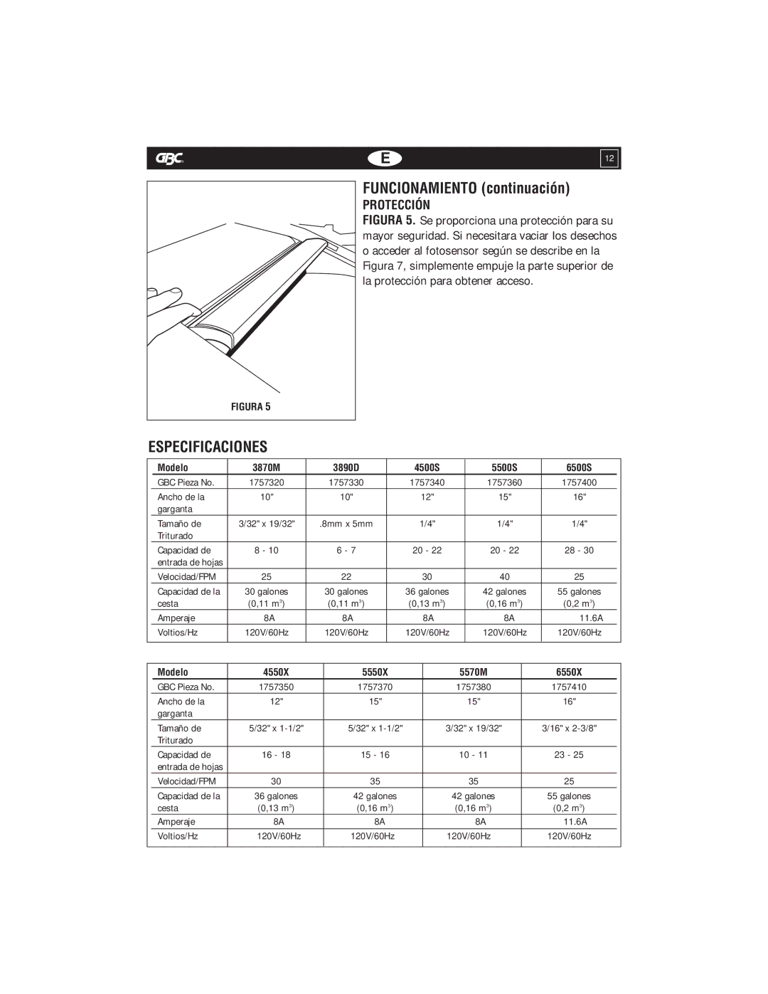 GBC 5570X warranty Especificaciones, Protección, La protección para obtener acceso 